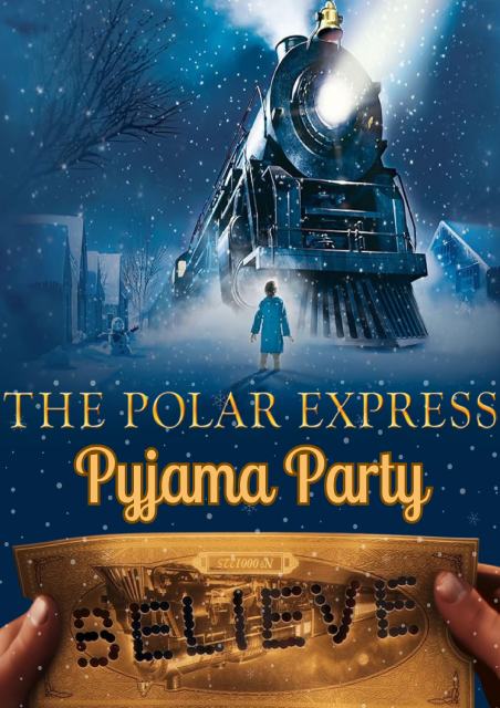 The Polar Express: Christmas Pyjama Party